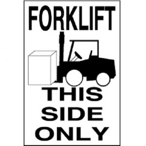"Forklift This Side Only" Label - 4" x 6"